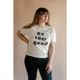 Be the Good Adult Unisex Crew Neck T-shirt | Milk & Baby
