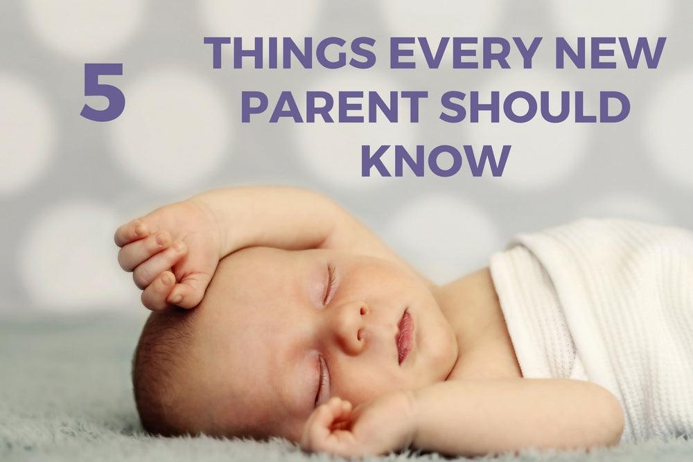 5 Things Every New Parent Should Know - Milk & Baby 