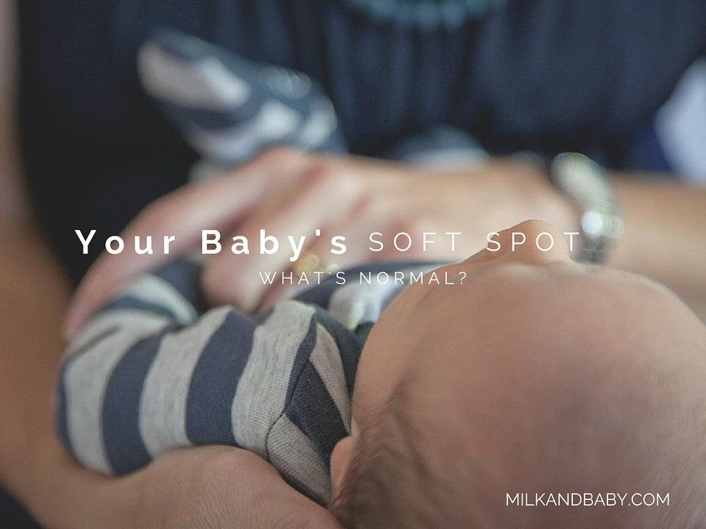 Your Baby's Soft Spot What's Normal, What's Not Milk & Baby Milk & Baby