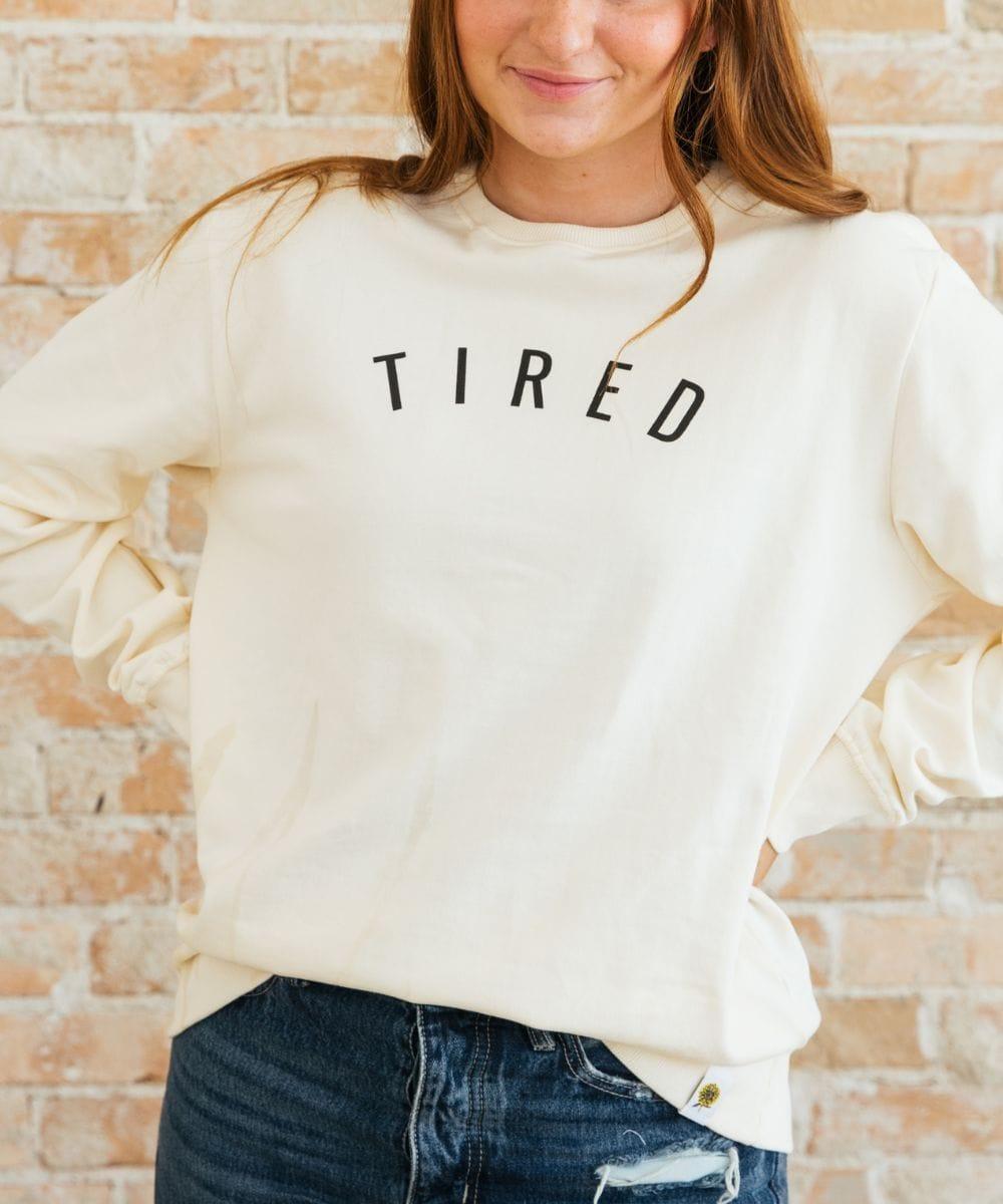 Tired Sweatshirt | Milk & Baby