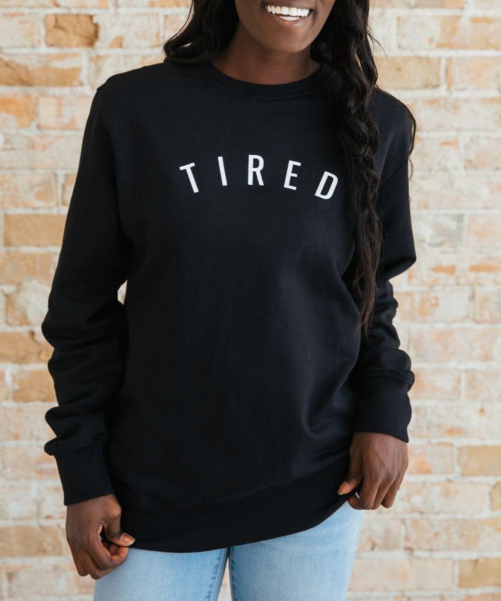 Tired Sweatshirt | Milk & Baby