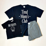 Tired Mom's Club Tee