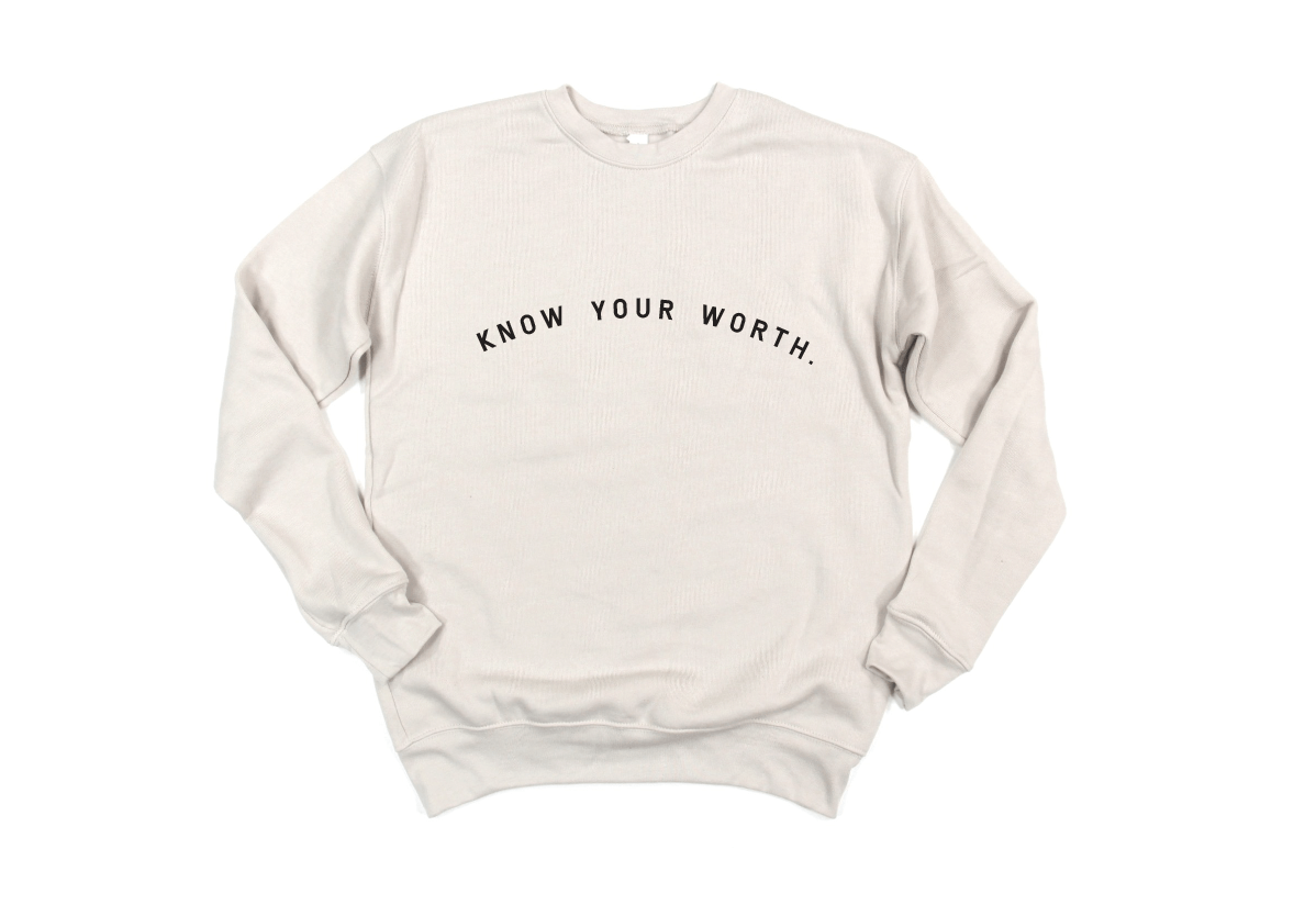 Know Your Worth Sweatshirt | Milk & Baby