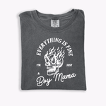 Everything is Fine - I'm Just a Boy Mama - Tee/Sweatshirt | Milk & Baby