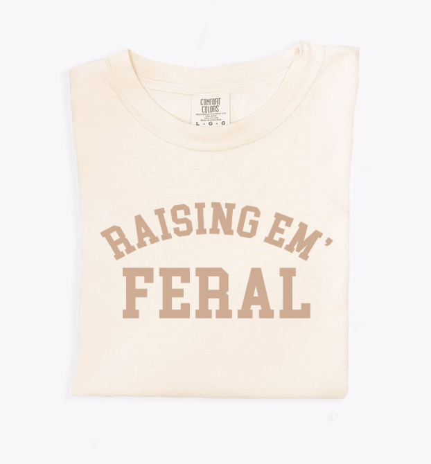 Raising Em Feral Tee | Milk & Baby