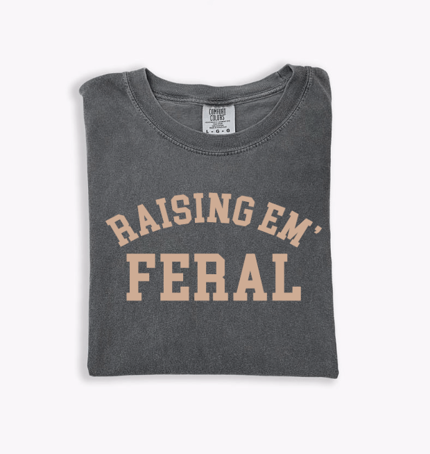 Raising Em Feral Tee | Milk & Baby